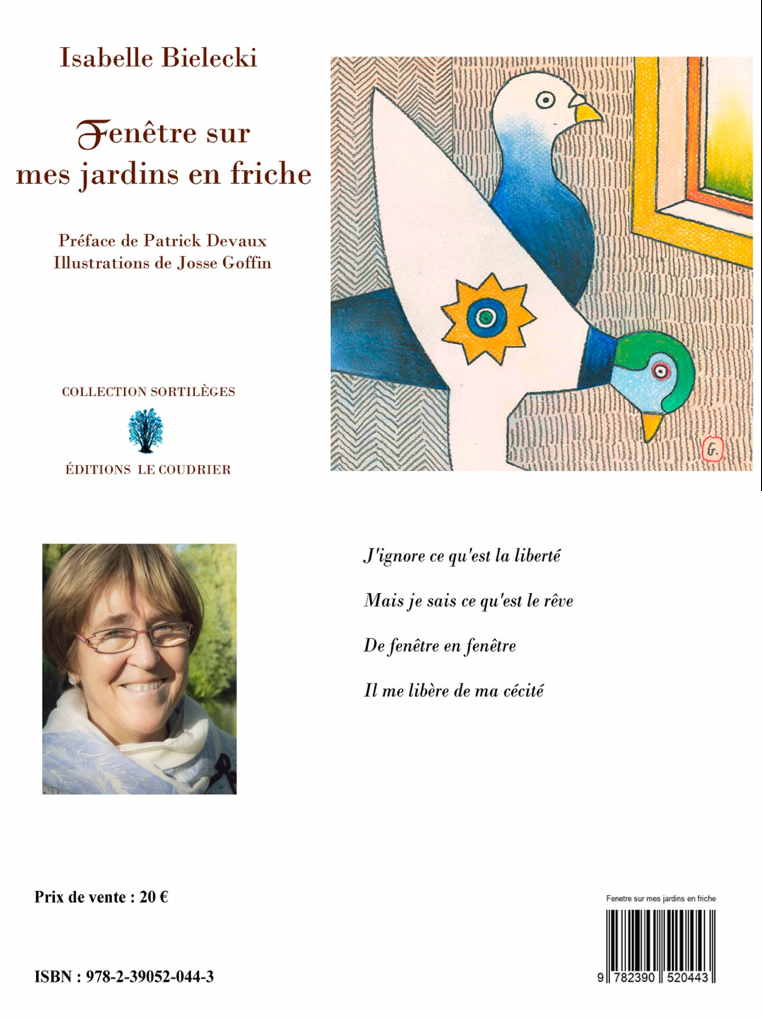 Couverture. Isabelle Bielecki, Fenêtre sur mes jardins en friche, poèmes, Le Coudrier 2023, préface de P. Devaux, illustrations de J. Goffin. Recension de M. Rouhart. 2023-04-01